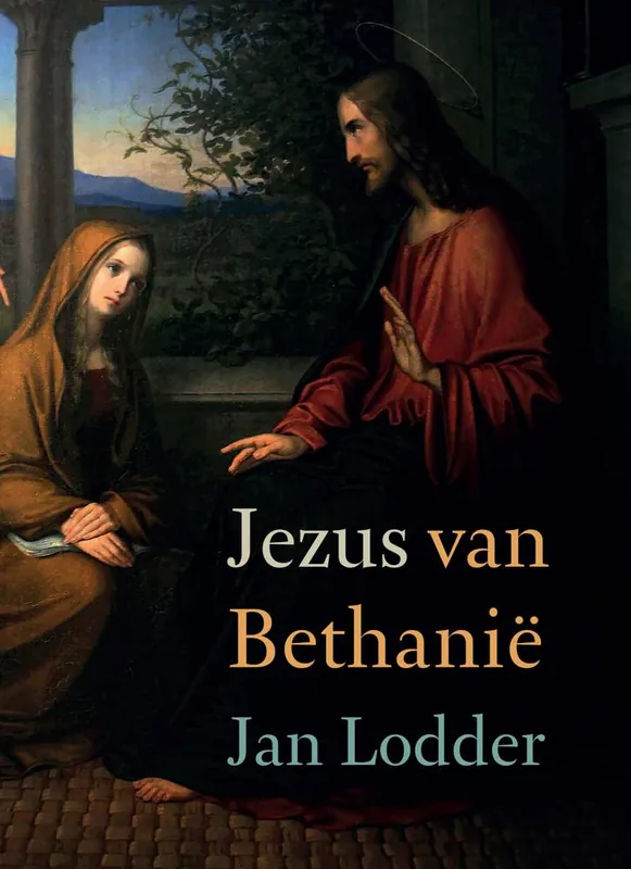 Jezus van Bethanië / Druk 1 Uitverkoop
