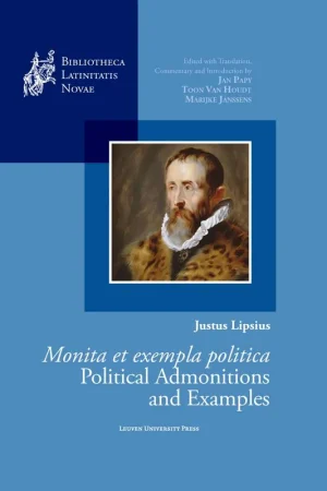 Actieprijs Justus Lipsius, Monita et exempla politica / Political Admonitions and Examples / 1 Edition