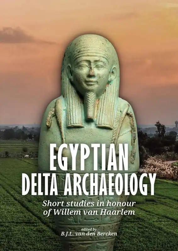 Egyptian Delta archaeology / 1st Edition Beperkte Voorraad