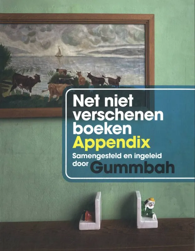 Net niet verschenen boeken appendix / Druk 1 Tijdelijk Beschikbaar