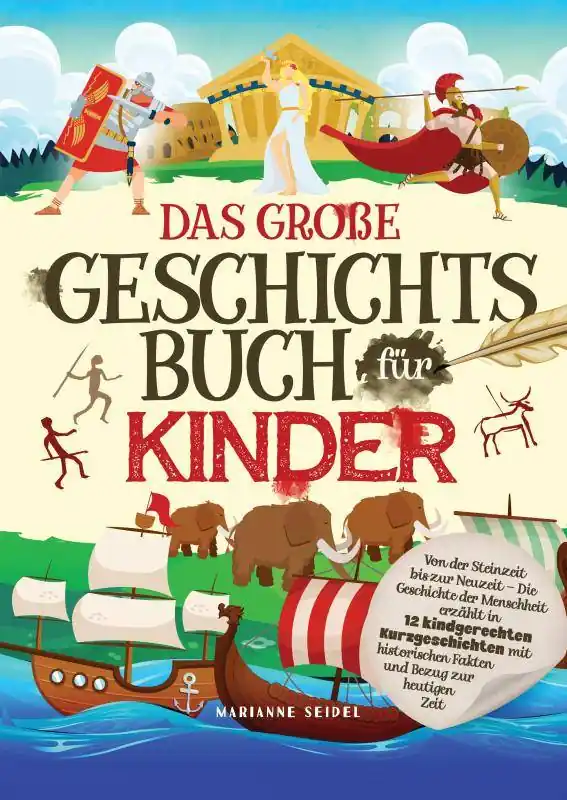 Gecertificeerd Das große Geschichtsbuch für Kinder: Von der Steinzeit bis zur Neuzeit / 1 Edition