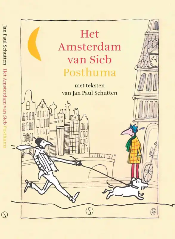 Het Amsterdam van Sieb Posthuma / Druk 1 Op = Op
