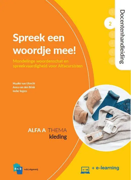 Spreek een woordje mee! Alfa A 2 Kleding Docentenhandleiding / Druk 1 Direct Beschikbaar