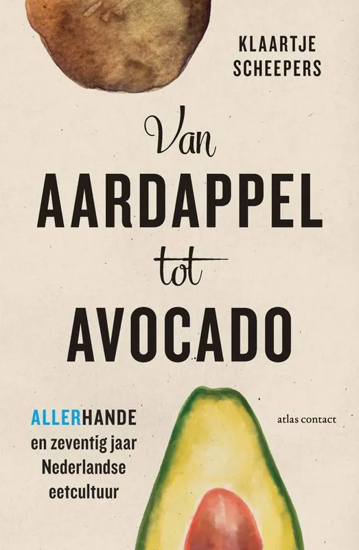 Koop Vandaag Van aardappel tot avocado / Druk 1