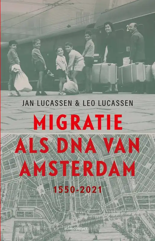 Migratie als DNA van Amsterdam / Druk 1 Bestseller