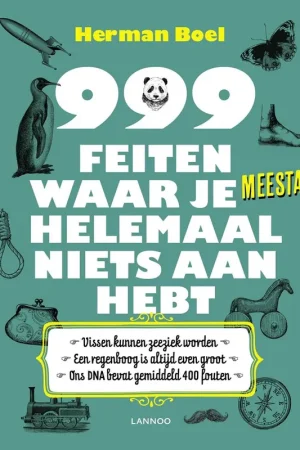 999 feiten waar je meestal helemaal niets aan hebt / Druk 1 Premium