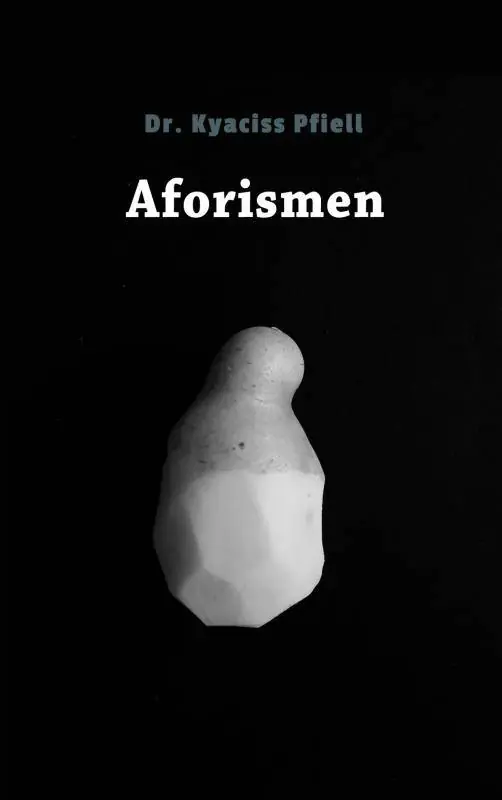 Aforismen - Dr. Kyaciss Pfiell / Druk 2 Nu Kopen