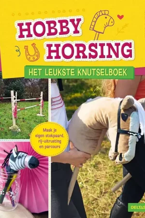 Beperkte Voorraad Hobby Horsing Het leukste knutselboek / Druk 1