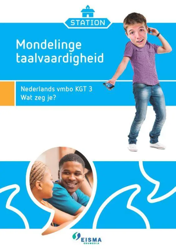 Station Mondelinge taalvaardigheid KGT3 Wat zeg je? / Druk 1 Gecertificeerd
