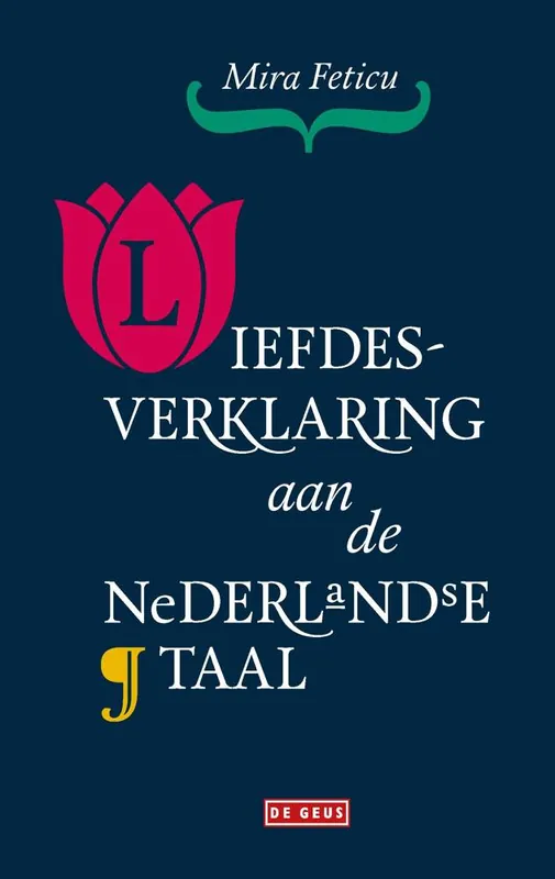Liefdesverklaring aan de Nederlandse taal / Druk 10 Hete Deal