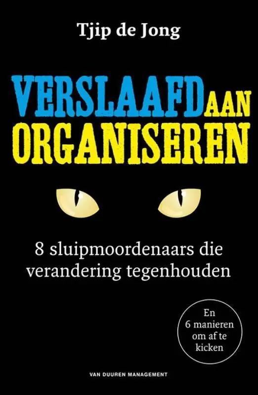 Fabrieksprijs Verslaafd aan organiseren / Druk 1