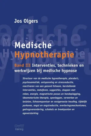 Betaalbaar Medische Hypnotherapie band III Interventies, technieken en werkwijzen bij medische hypnose / Druk 1
