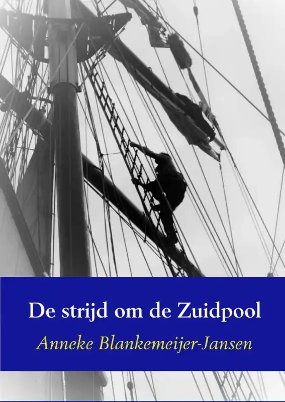 De strijd om de Zuidpool / Druk 3 Veilige Betaling