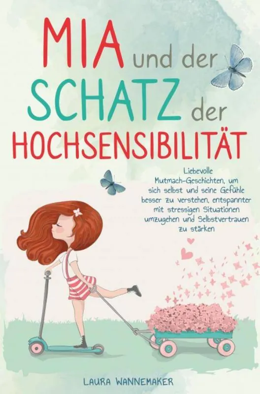 Mia und der Schatz der Hochsensibilität / 1 Edition Must-Have