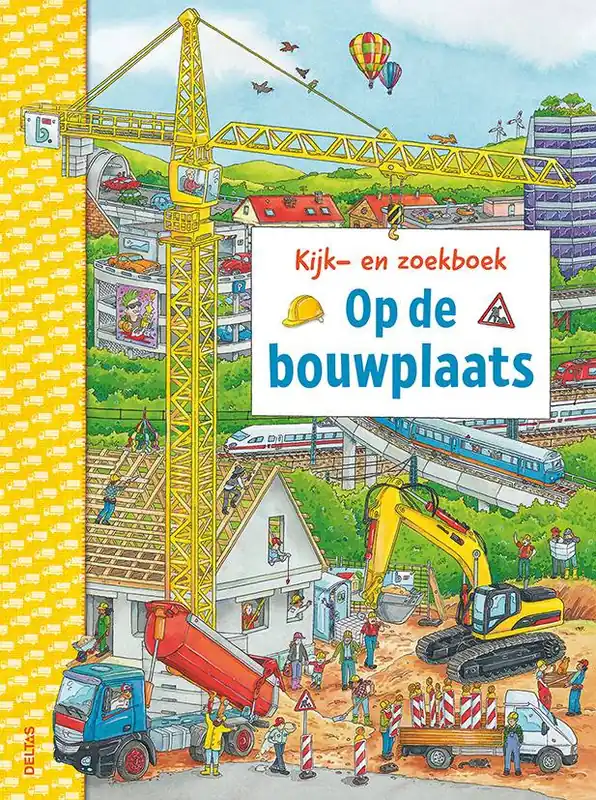Gecertificeerd Kijk-en zoekboek - Op de bouwplaats / Druk 1