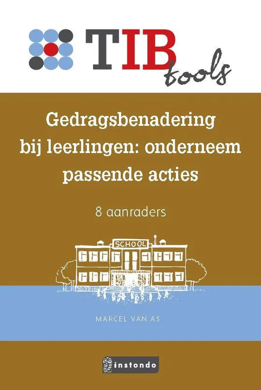 Meest Verkocht Gedragsbenadering bij leerlingen: onderneem passende acties / Druk 1