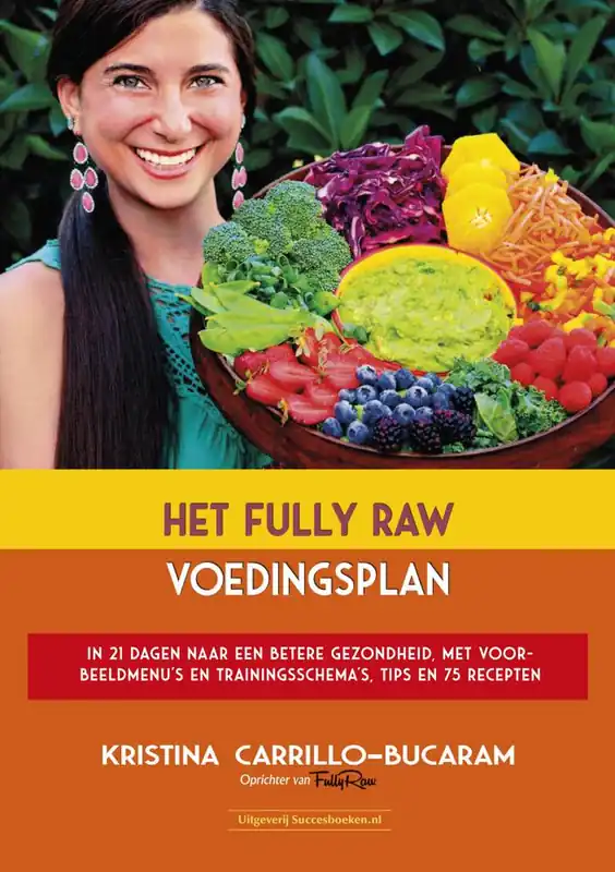 Het Fully Raw voedingsplan / Druk 1 Speciale Aanbieding
