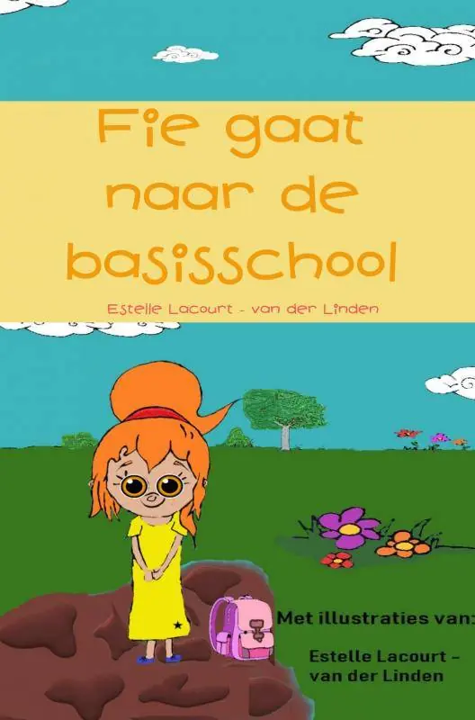 Fie gaat naar de basisschool / Druk 1 Meest Verkocht