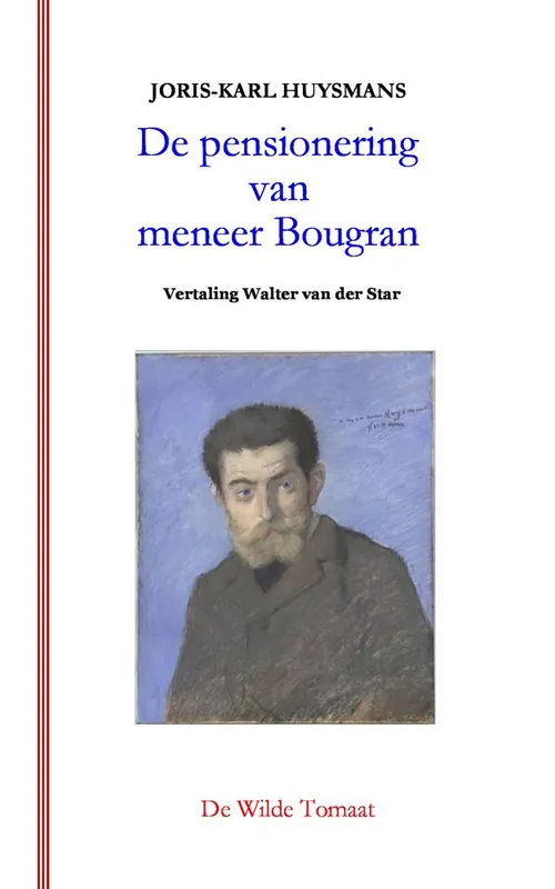 De pensionering van meneer Bougran / Druk 1 Bestseller