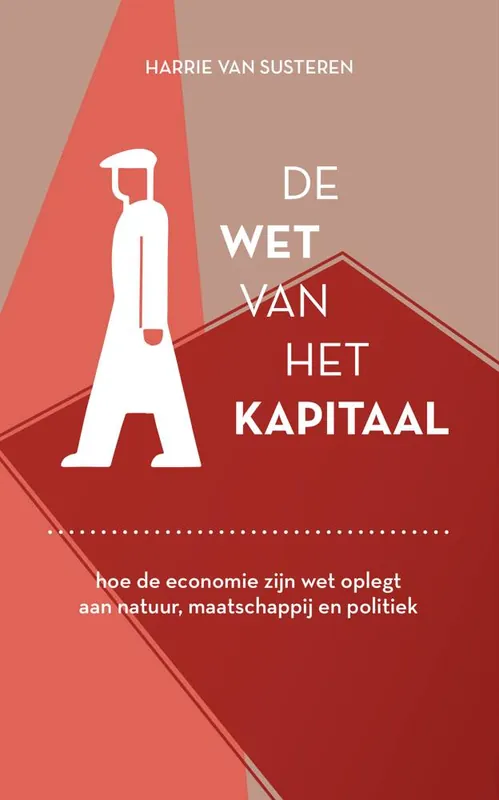 De wet van het kapitaal / Druk 1 Alleen Vandaag