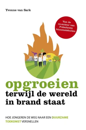 Alleen Vandaag Opgroeien terwijl de wereld in brand staat / Druk 1