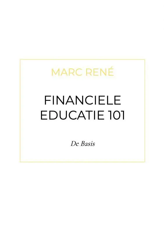 Premium Financiele Educatie 101 / Druk 1