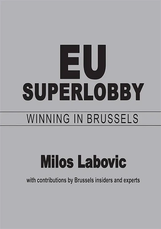 Speciale Aanbieding EU Superlobby: Winning in Brussels / 1st Edition