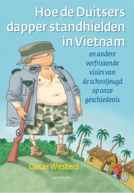Bestel Nu Hoe de Duitsers dapper stand hielden in Vietnam / Druk 7