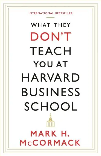 What They Don't Teach You At Harvard Business School Gratis Verzending