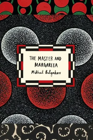 The Master and Margarita (Vintage Classic Russians Series) Premium