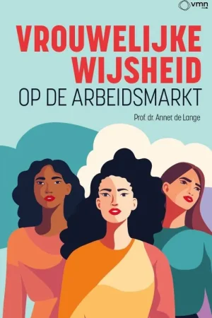Vrouwelijke wijsheid op de arbeidsmarkt / Druk 1 Favoriet