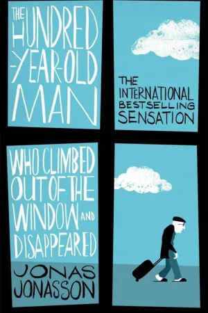 The Hundred-Year-Old Man Who Climbed Out of the Window and Disappeared Hoge Kwaliteit