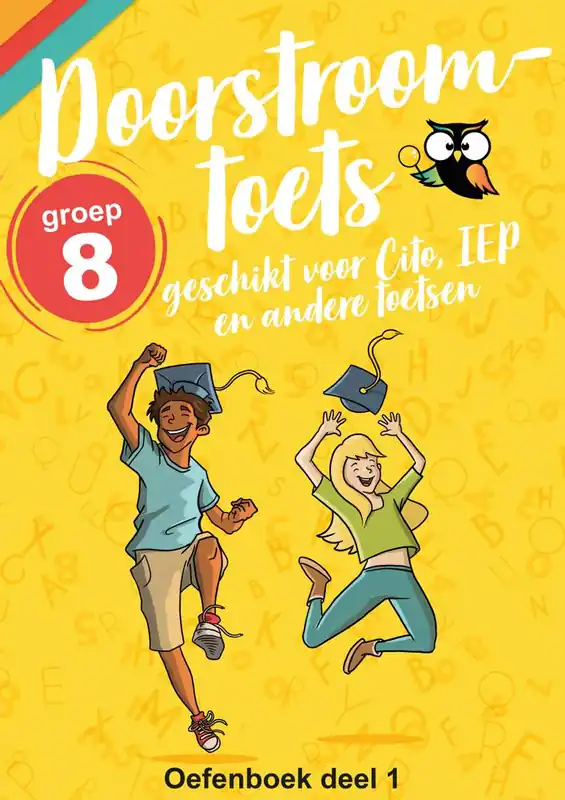 Doorstroomtoets groep 8 Cito - IEP Oefenboek 1 / Druk 1 Beperkte Voorraad