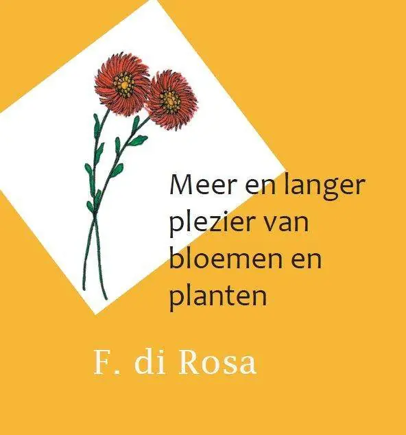 Meer en langer plezier van bloemen en planten / Druk 1 Gratis Retour