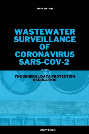 Wastewater surveillance of coronavirus SARS-CoV-2 and the GDPR / 1st Edition Gecertificeerd