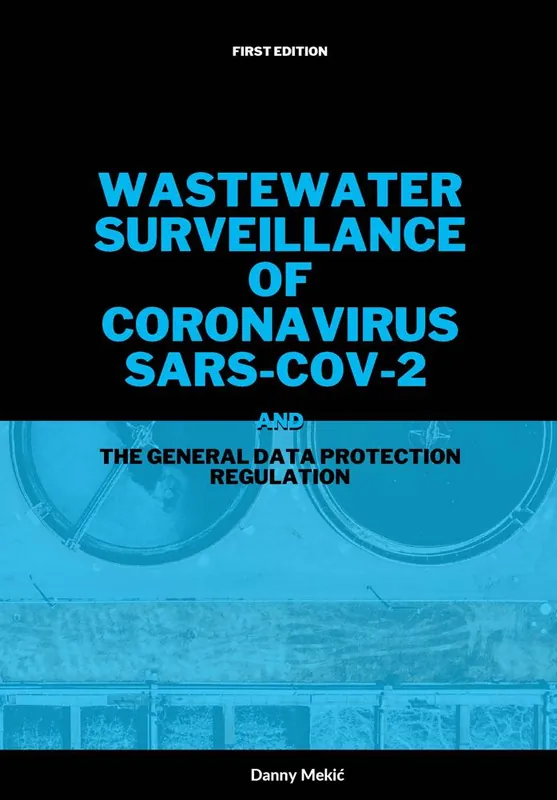 Wastewater surveillance of coronavirus SARS-CoV-2 and the GDPR / 1st Edition Gecertificeerd