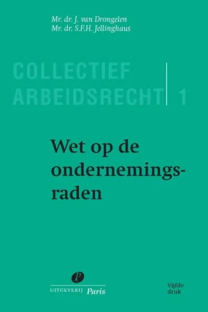 Wet op de ondernemingsraden / Druk 5 Bestseller