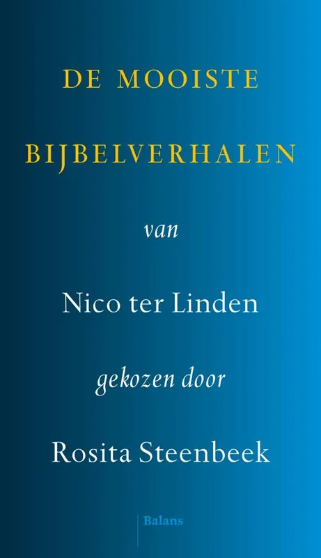 De mooiste Bijbelverhalen / Druk 1 Beperkte Voorraad