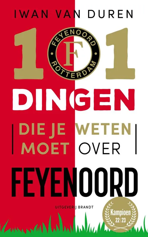 101 dingen die je weten moet over Feyenoord / Druk 1 Hoge Kwaliteit