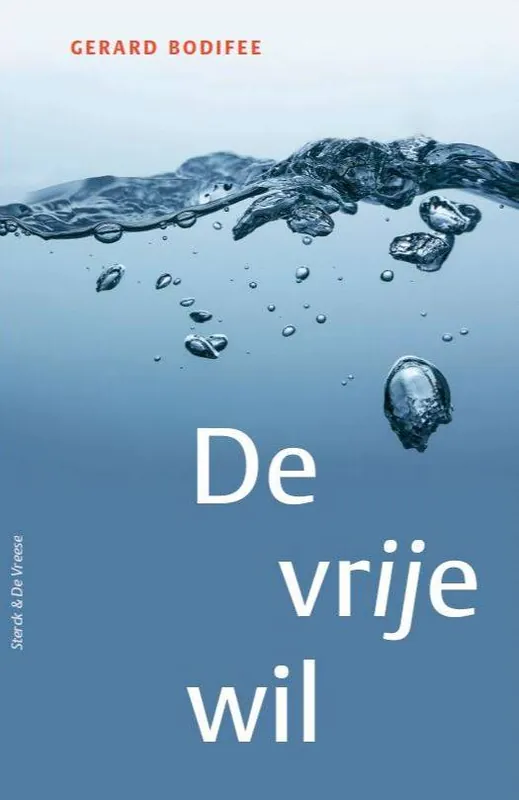 De vrije wil / Druk 1 Beste Prijs