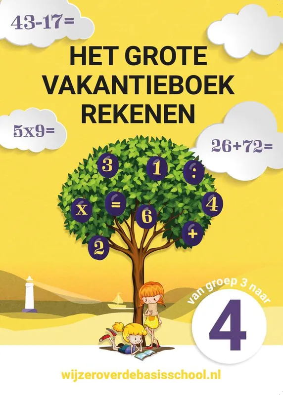 Beste Prijs Het grote vakantieboek rekenen - Van groep 3 naar groep 4 / Druk 1
