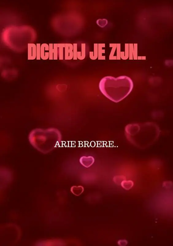 Hoge Kwaliteit Dichtbij je zijn.. / Druk 2