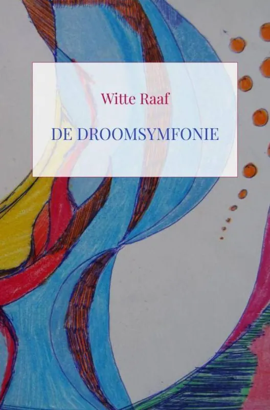 Goedkoop De droomsymfonie / Druk 1