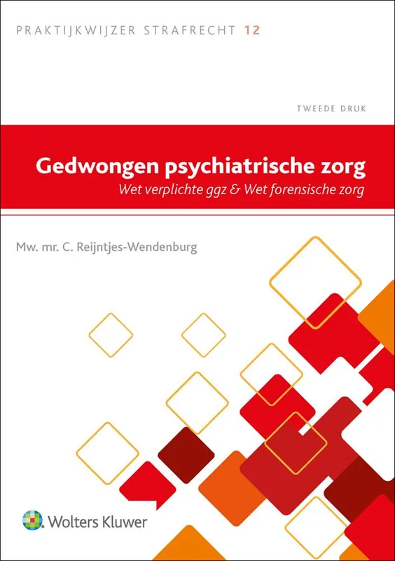 Gedwongen psychiatrische zorg / Druk 2 Express Levering