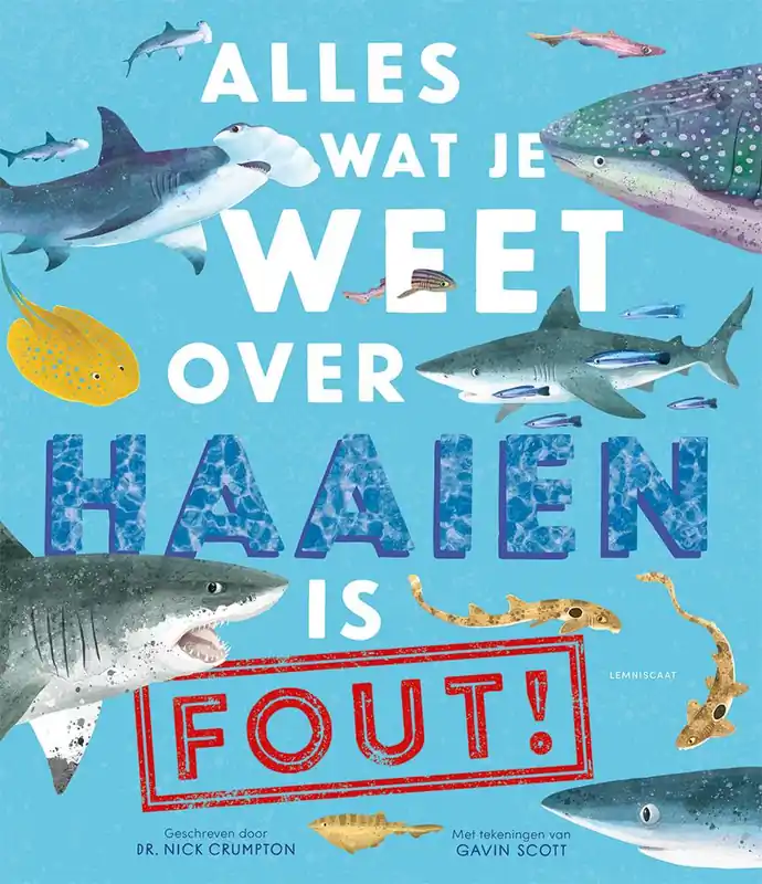 Finale Uitverkoop Alles wat je weet over haaien is fout! / Druk 1