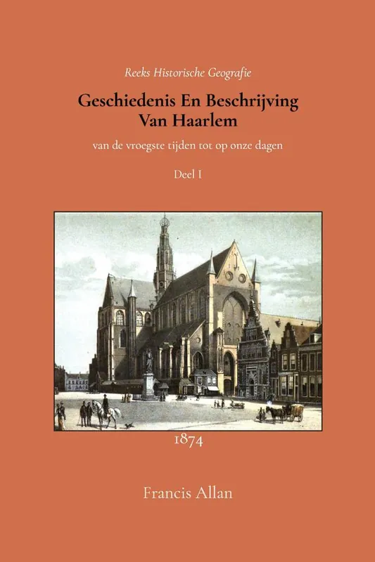 Geschiedenis en beschrijving van Haarlem 1 / Druk 1 Koop Online