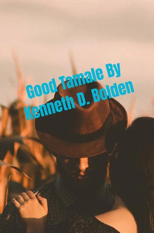 Good Tamale By Kenneth D. Bolden / 1st Edition Goedkoop