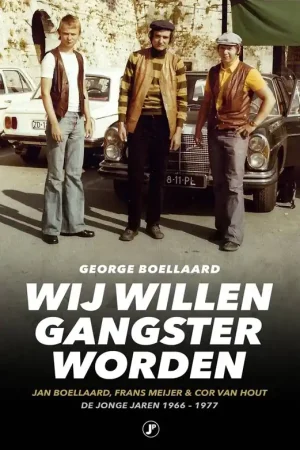 Bestseller Wij willen gangster worden / Druk 1