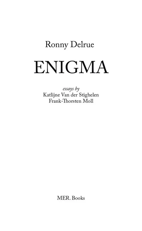 Ronny Delrue. Enigma / Druk 1 Direct Beschikbaar