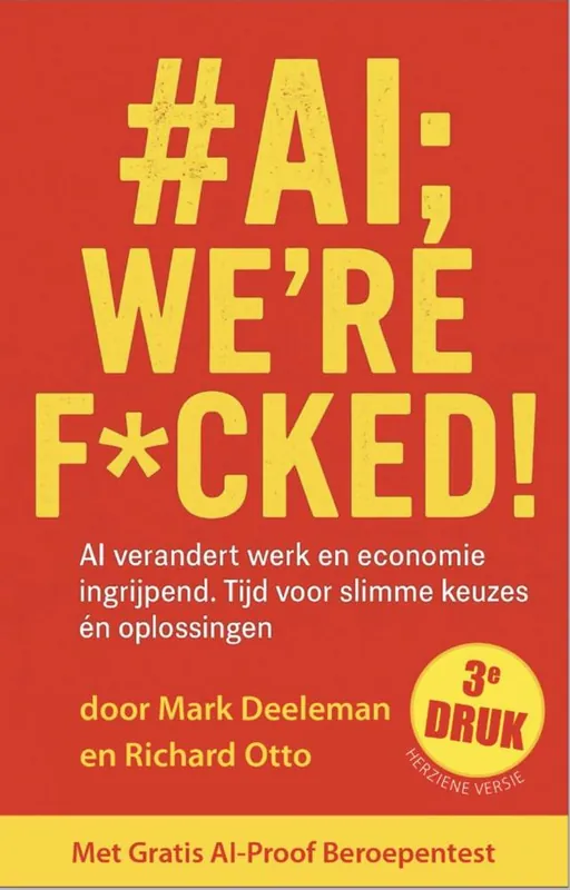 #AI; we're f*cked! / Druk 3 Laatste Kans